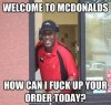 Welcome-to-McDonalds-meme.jpg