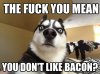 you-dont-bacon-memes.jpg