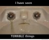 bathtub-i-have-seen-terrible-things.jpg