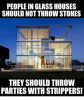 people-in-glass-houses-should-not-throw-stones-they-should-3593783.png