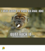 was-going-to-make-an-anal-joke-butt-fuck-ita-23287854.png