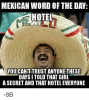 mexican-word-of-the-day-hotel-you-canttrustanyone-these-days-10120469.png