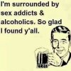 Im-surrounded-by-sex-addicts---funny-ecard.jpg