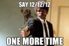 say-121212-one-more-time.jpg