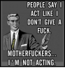people-say-i-act-like-i-dont-give-a-fuck-4096629.png