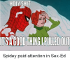 holy-shit-tsa-good-thingipulledout-spidey-paid-attention-in-sex-ed-22039091.png
