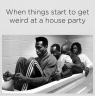 when-things-start-to-get-weird-at-a-house-party-20308319.png