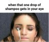 l-43404-when-that-one-drop-of-shampoo-gets-in-your-eye.jpg