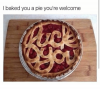 i-baked-you-a-pie-youre-welcome-4046626.png