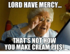 lord-have-mercy-thats-nothow-you-make-cream-pies-13031114.png