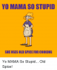 yo-mama-so-stupid-she-uses-old-spice-for-cooking-13147794.png