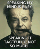 thumb_speaking-my-mind-is-easy-speaking-it-tactfully-not-so-21055646.png