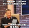 maury-meme-drinking-again.jpg