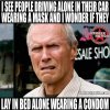 driving-alone-wearing-a-mask-meme-clint.jpg