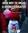 how-not-to-wear-a-disney-sweater-mickey-house-with-head-up-your-ass-meme-1450476220.jpg